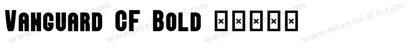 Vanguard CF Bold字体转换